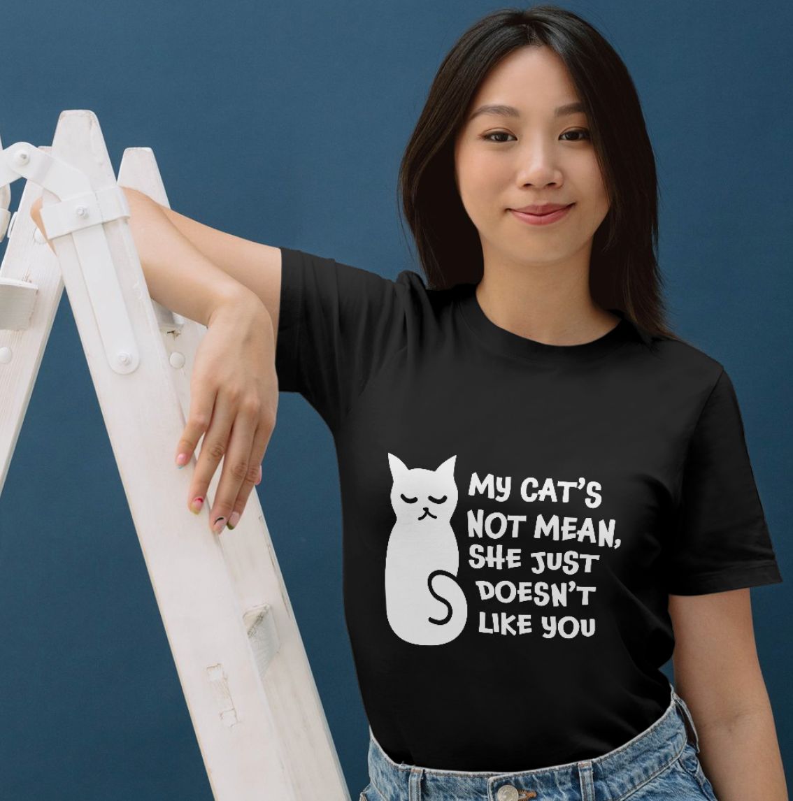 "My Cat's Not Mean, She Just Doesn't Like You" T-Shirt
