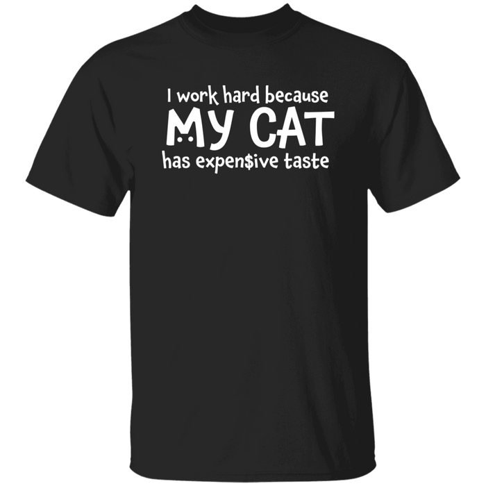 My Cat Has Expensive Taste T-Shirt