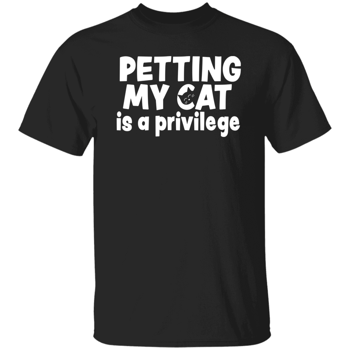 Petting My Cat Is A Privilege T-shirt