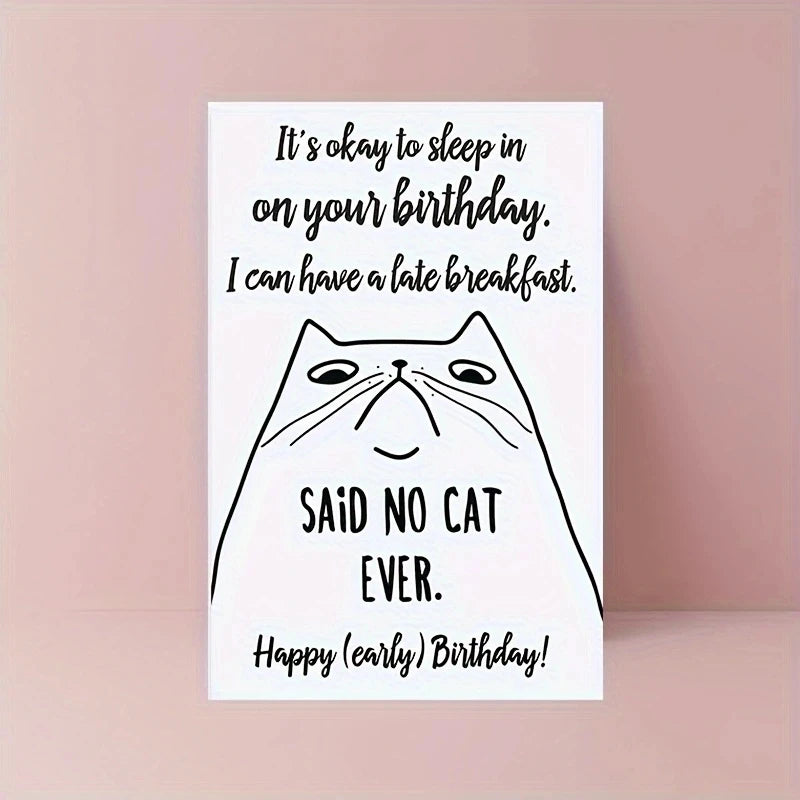 "Said No Cat Ever" Cat Greeting Card