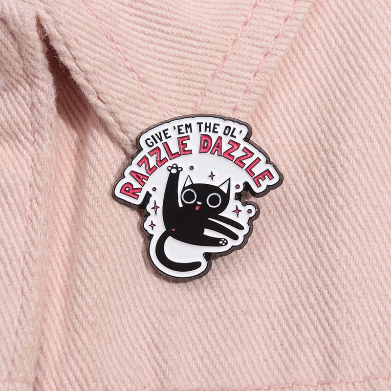 Give 'Em The Ol' Razzle Dazzle Cat Pin